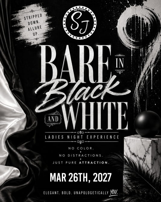 Bare In Black and White – Ladies Night Experience – April 23, 2027