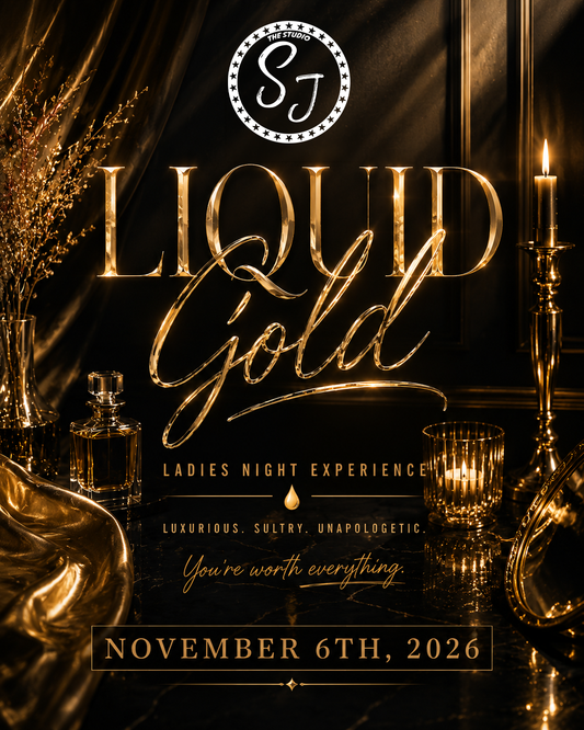 Liquid Gold – Ladies Night Experience – November 6, 2026